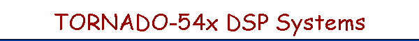 TORNADO-54x DSP Systems